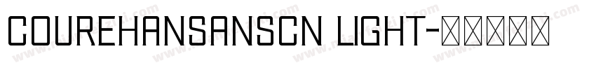 courehansanscn light字体转换